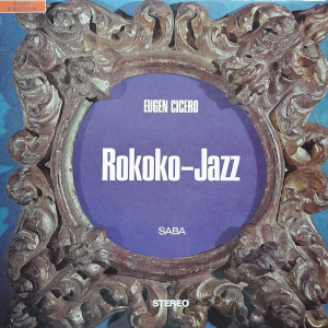 Eugen Cicero - Rokoko-Jazz