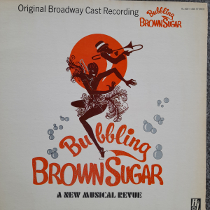 Bubbling Brown Sugar - Original Brodway Cast Recording