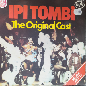 Ipi Tombi - The Original Cast