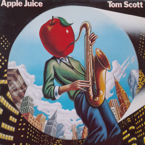 Tom Scott - Apple Juice