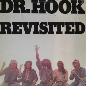 Dr. Hook and the Medicine Show - Revisited