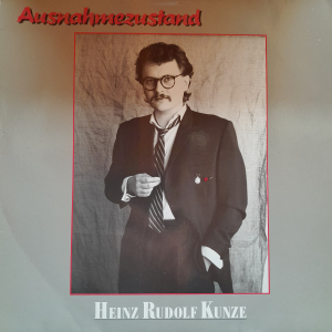 Heinz Rudolf Kunze - Ausnahmezustand