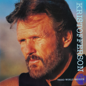 Kris Kristofferson - Third World Warrior