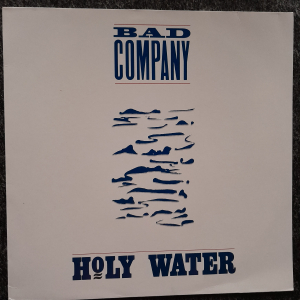 Bad Company - Holy Water