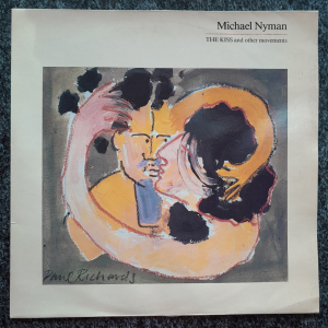 Michael Nyman - The Kiss and other Movements