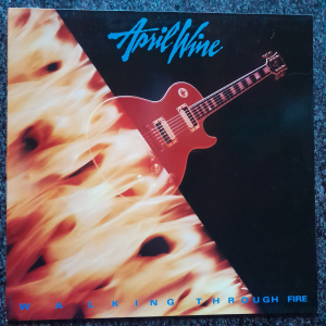 April Wine - Walking through Fire