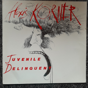 Alexis Korner - Juvenile Deliquent