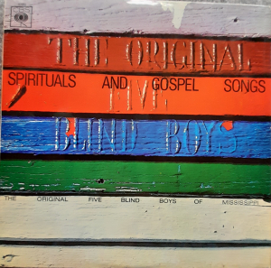 Original Five Blind Boys Of Mississippi - Spirituals and Gospel Songs
