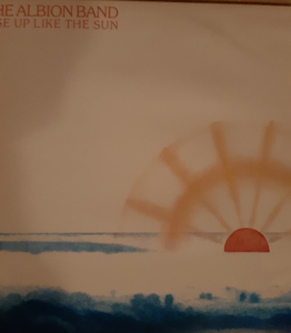 Albion Band - Rise up like the Sun