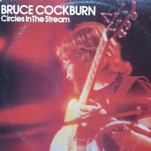 Bruce Cockburn - Circles in the Steam