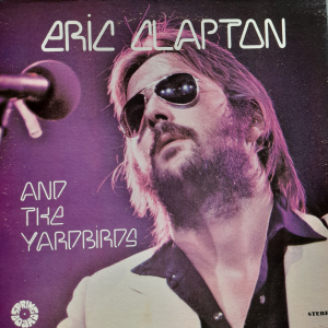Eric Clapton - And The Yardbirds