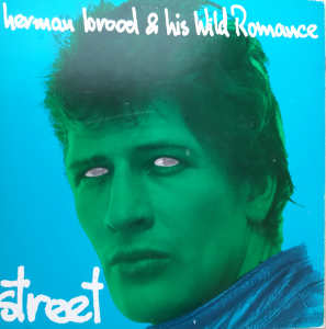 Herman Brood & his Wild Romance - Street