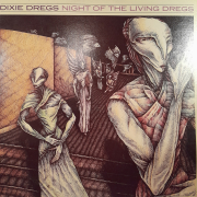 Dixie Dregs - Night of the living Dregs