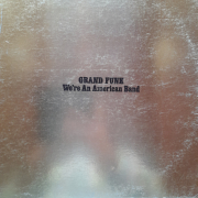 Grand Funk - Were an American Band