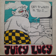 Juicy Lucy - Get a Whiff a This