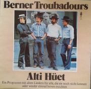 Berner Troubadours - Alti Hüet