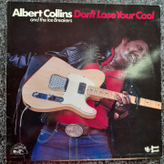 Albert Collins - Dont loose your cool