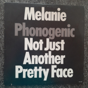 Melanie - Phonogenic not just another pretty Face