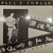 Paul F. Cowlan - Living the Life